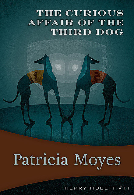 The Curious Affair of the Third Dog, Patricia Moyes