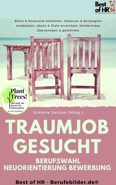 Traumjob Gesucht – Berufswahl Neuorientierung Bewerbung, Simone Janson