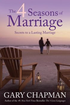 4 Seasons of Marriage, Gary Chapman