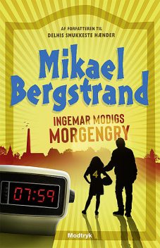 Ingemar Modigs morgengry, Mikael Bergstrand