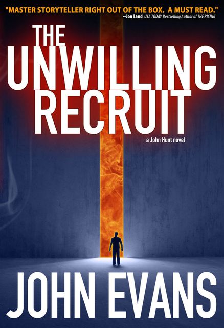 The Unwilling Recruit, John Evans