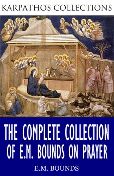 The E.M. Bounds Collection, E.M.Bounds