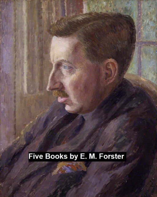 4 Books By E. M. Forster, E. M. Forster