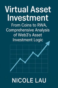 Virtual Asset Investment, Nicole Lau