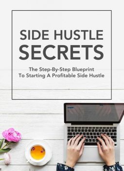 Side Hustle Secrets, Michael C. Melvin