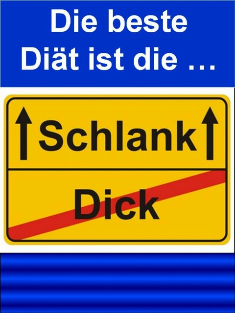 Die beste Diät ist die, Britta Maria Engels