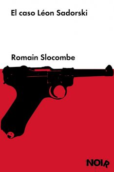 El caso Léon Sadorski, Romain Slocombe