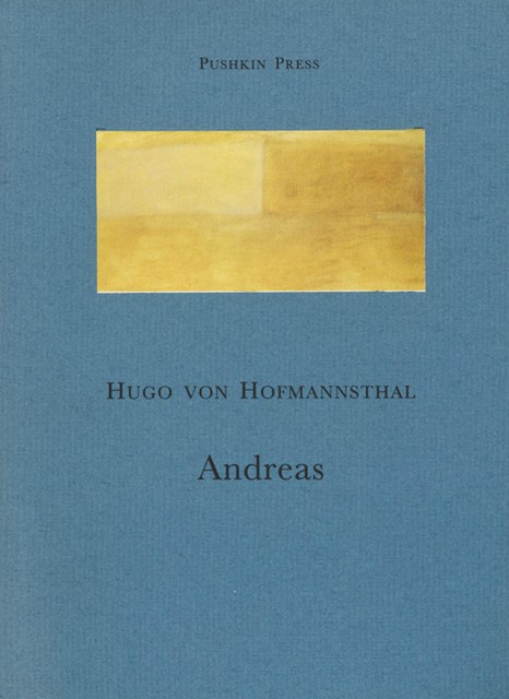Andreas, Hugo von Hofmannsthal