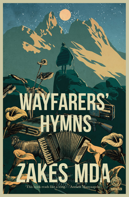 Wayfarers' Hymns, Zakes Mda