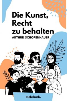 Die Kunst, Recht zu behalten, Arthur Schopenhauer