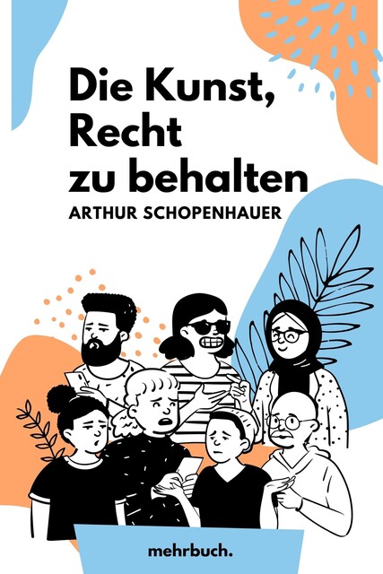 Die Kunst, Recht zu behalten, Arthur Schopenhauer