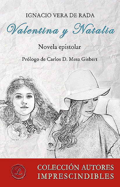 Valentina y Natalia. Novela epistolar, Ignacio Vera de Rada