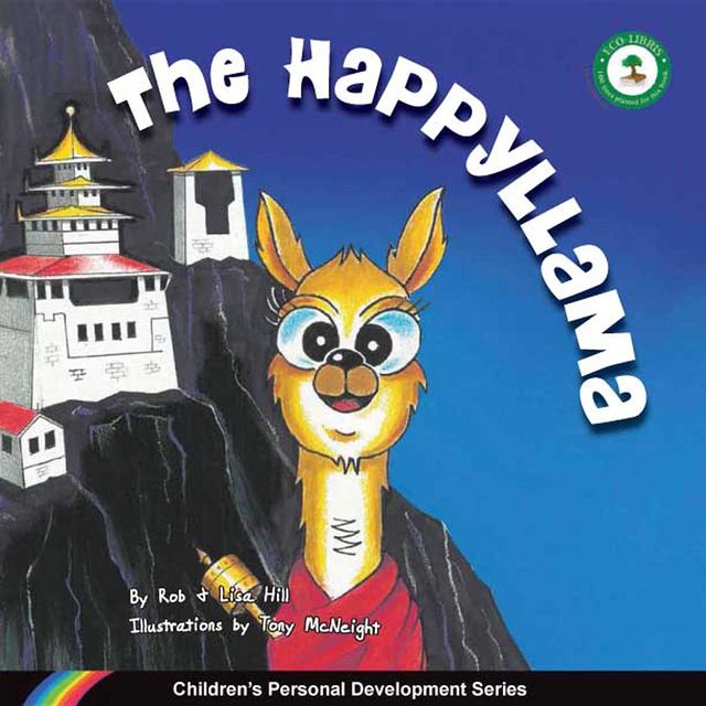 The HappyLlama: Children's Personal Development Series, Lisa Hill, Rob Hill