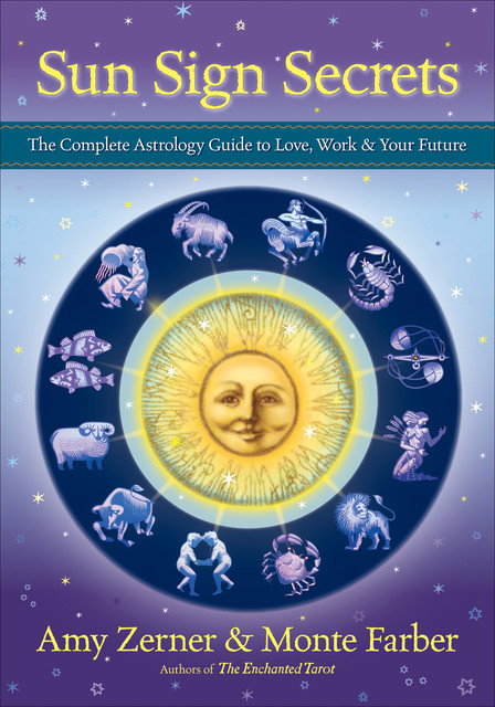 Sun Sign Secrets, Monte Farber, Amy Zerner