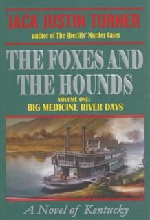 Foxes and the Hounds – Volume One, Jack Turner