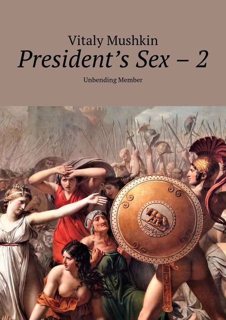 President's Sex — 2. Unbending Member, Vitaly Mushkin