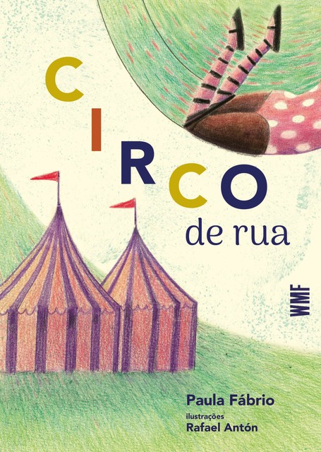 Circo de rua, Rafael Antón, Paula Fábrio