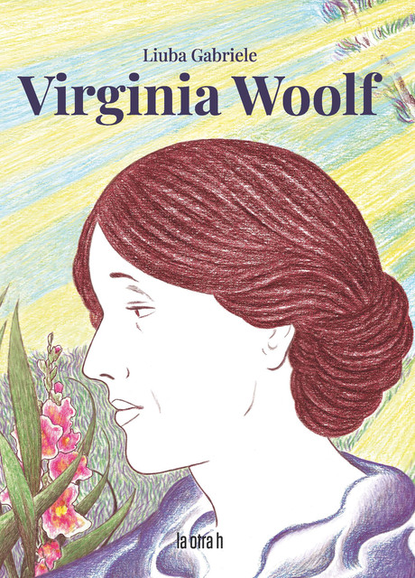 Virginia Woolf, Liuba Gabriele