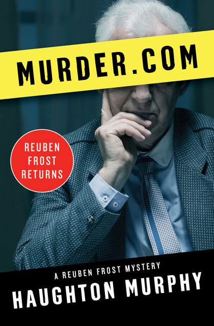 Murder.com, Haughton Murphy