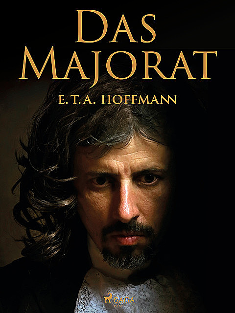 Das Majorat, E.T.A.Hoffmann