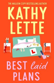 Best Laid Plans, Kathy Lette
