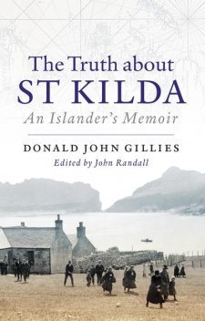 The Truth About St Kilda, Donald John Gillies