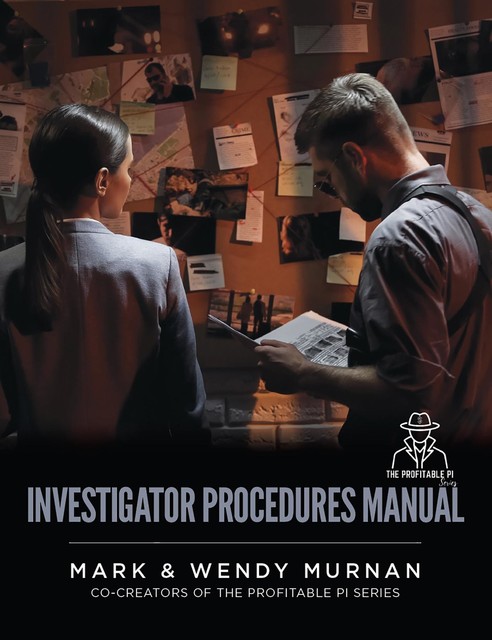 Investigator Procedures Manual, amp, Mark, Wendy Murnan