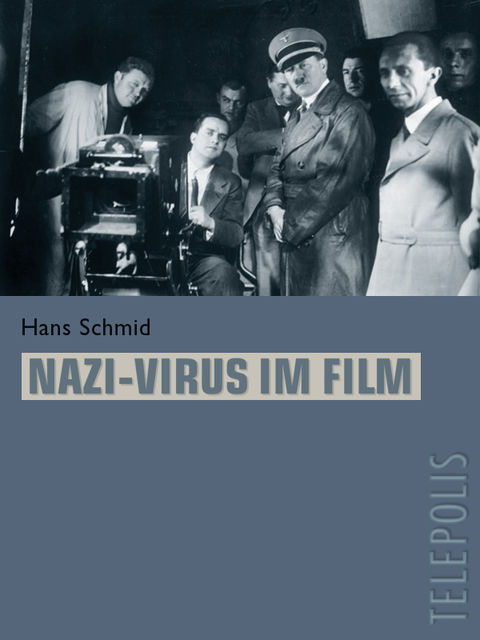 Nazi-Virus im Film (TELEPOLIS), Hans Schmid