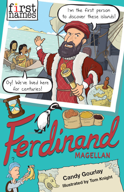 Ferdinand (Magellan), Candy Gourlay