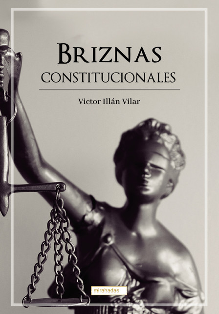 Briznas constitucionales, Víctor Illán Vilar