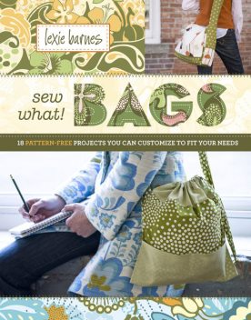 Sew What! Bags, Lexie Barnes
