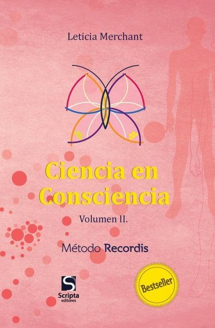 Ciencia en Consciencia Volumen 2, Leticia Merchant