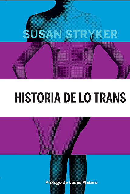 Historia de lo trans, Susan Stryker