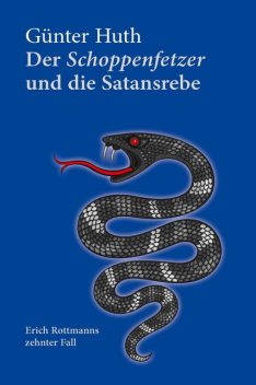 Der Schoppenfetzer und die Satansrebe, Günter Huth
