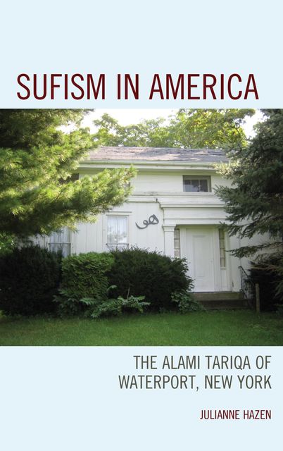 Sufism in America, Julianne Hazen
