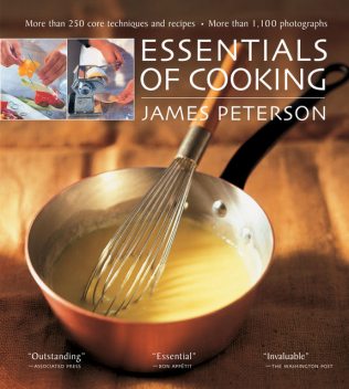 Essentials of Cooking, James Peterson