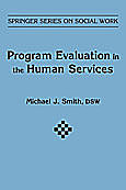 Program Evaluation in Human Services, Smith Michael, DSW