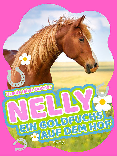 Nelly – Ein Goldfuchs auf dem Hof, Ursula Isbel Dotzler