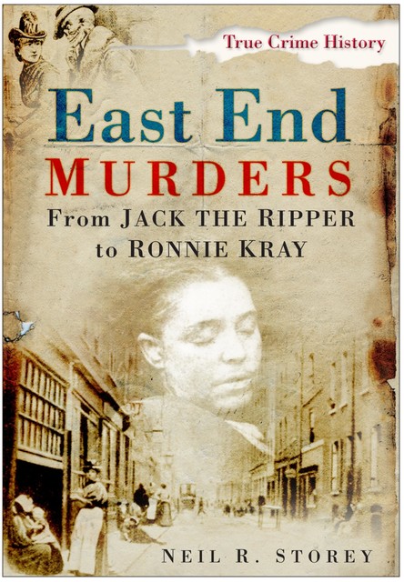 East End Murders, Neil Storey