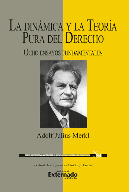 La dinámica y la teoría pura del derecho, Adolf Julius Merkl