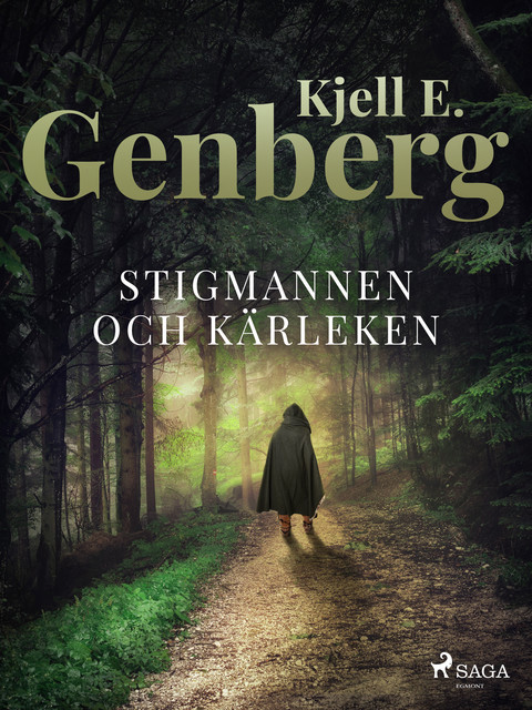Stigmannen och kärleken, Kjell E.Genberg