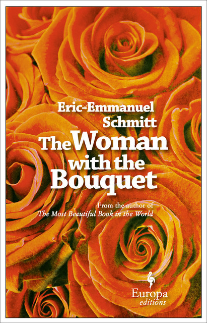 The Woman With the Bouquet, Éric-Emmanuel Schmitt