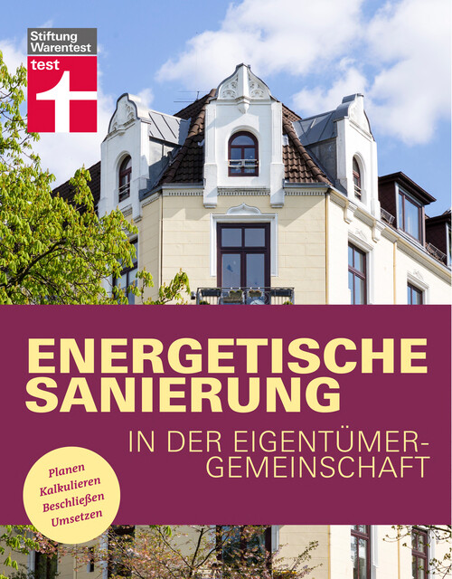 Energetische Sanierung in der Eigentümergemeinschaft – Finanzierung und alle rechtlichen Rahmenbedingungen – Mit Fallbeispielen und Vergleichstabellen, Eva Kafke