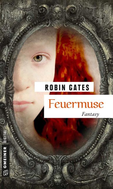 Feuermuse, Robin Gates