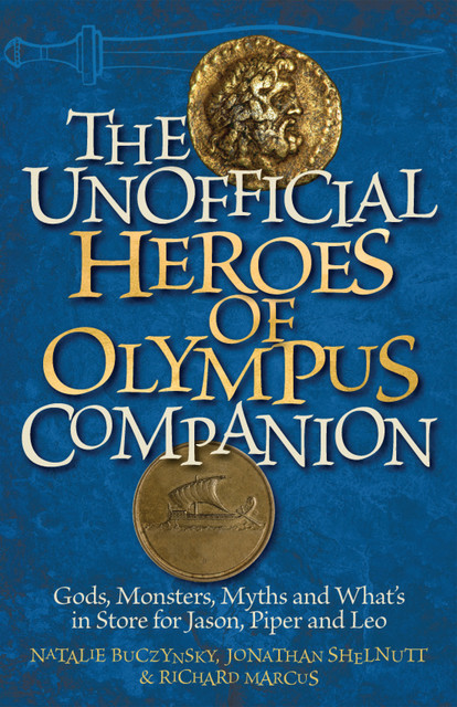 The Unofficial Heroes of Olympus Companion, Richard Marcus, Jonathan Shelnutt, Natalie Buczynsky