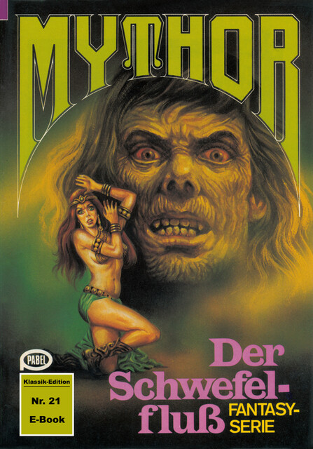 Mythor 21: Der Schwefelfluss, Hubert Haensel