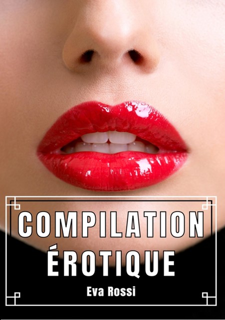 Compilation Érotique, Eva Rossi