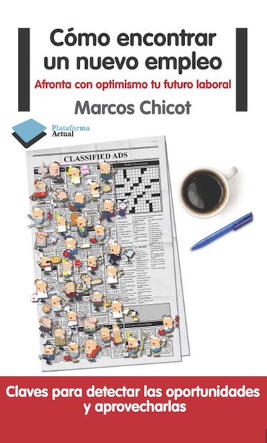 Cómo encontrar un nuevo empleo, Marcos Chicot