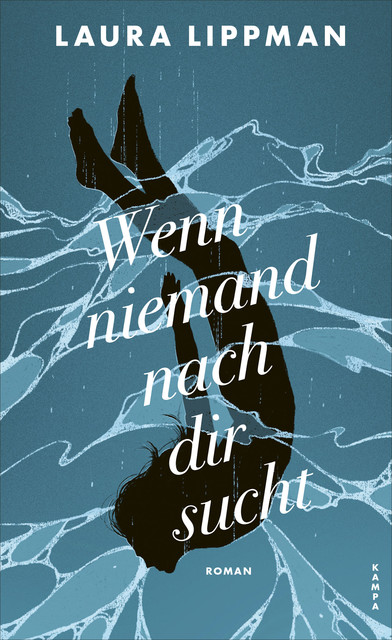 Wenn niemand nach dir sucht, Laura Lippman