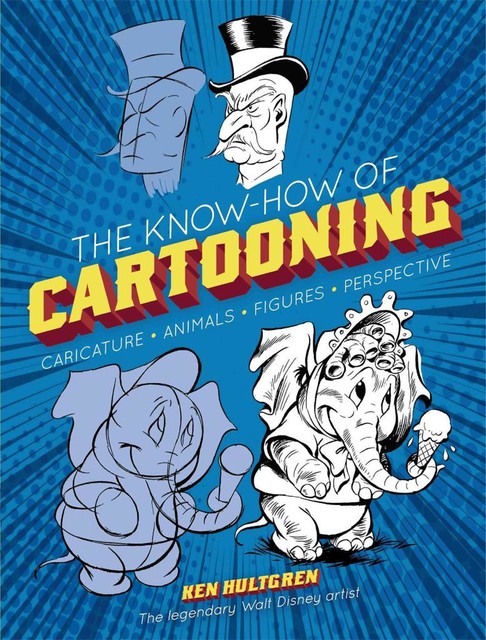 The Know-How of Cartooning, Ken Hultgren